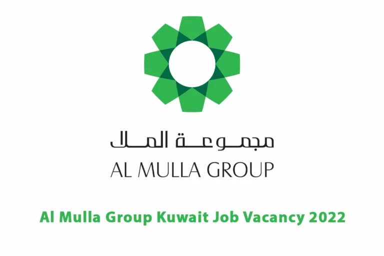 Al Mulla Group Kuwait Job Vacancy 2022