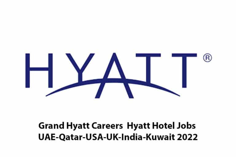 Grand Hyatt Careers | Hyatt Hotel Jobs UAE-Qatar-USA-UK-India-Kuwait 2022