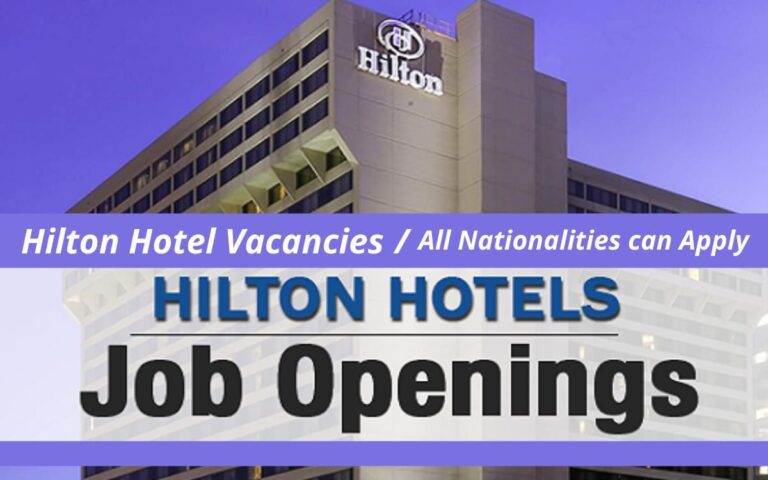 Gulf Jobs 2022 – Hilton Hotel and Resorts Career Recruitment UAE | Qatar Kuwait | Oman | Bahrain | Saudi Arabia