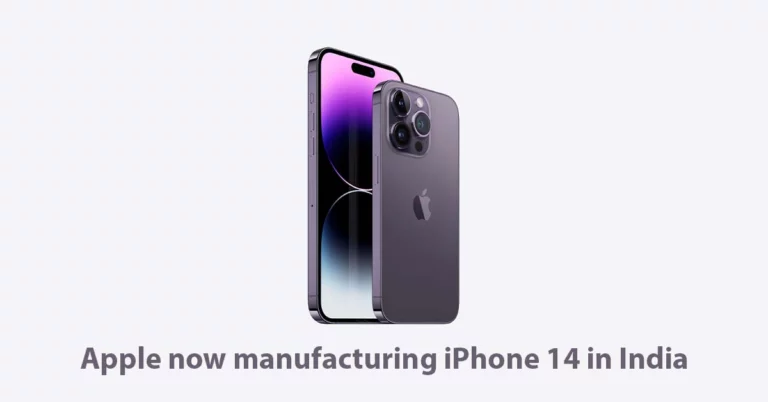 Apple now manufacturing iPhone 14 in India