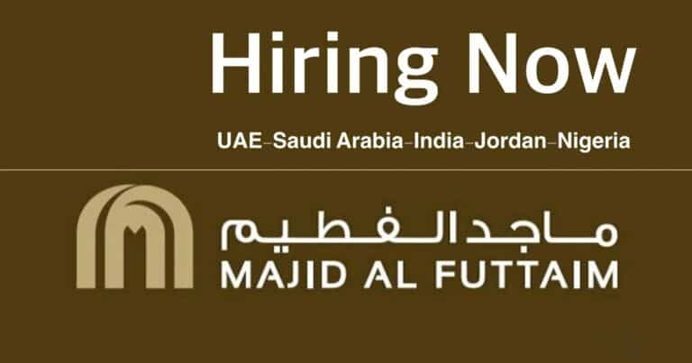 Majid Al Futtaim Careers UAE-Qatar-Kuwait-Oman-Saudi Arabia-Egypt 2022