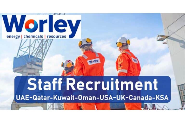 Gulf Jobs 2022 – Worley Careers 2022 | U.A.E, Saudi Arabia, Qatar, Bahrain, USA, UK, Canada, India, Malaysia & Australia