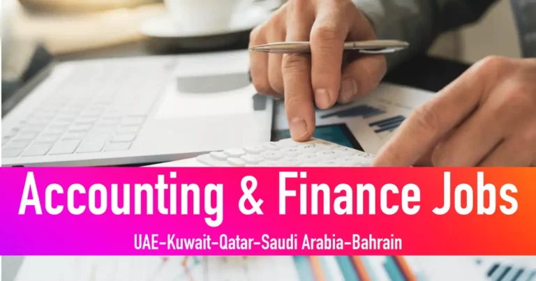 Accountant Jobs in Dubai, UAE | Finance and Cashier Jobs Kuwait-Qatar-KSA 2022