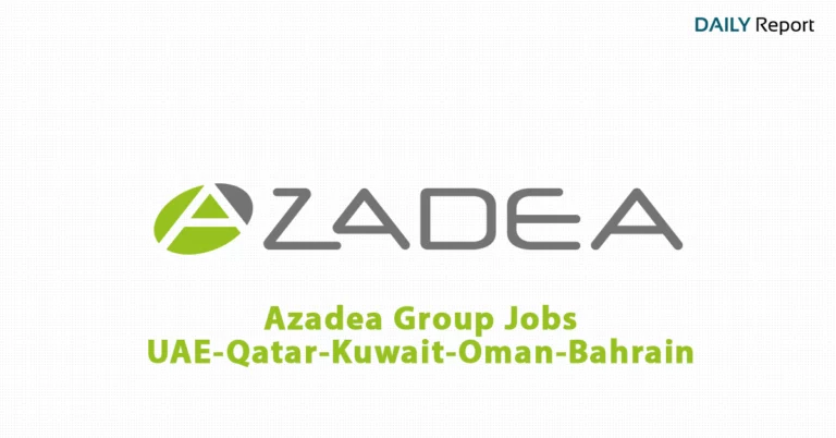 Azadea Group Jobs UAE-Qatar-Kuwait-Oman-Bahrain