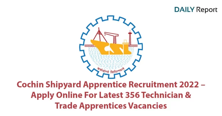 Cochin Shipyard Apprentice Recruitment 2022