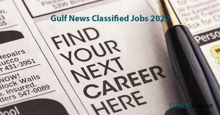 Gulf News Classified Jobs Dubai UAE | Khaleej Times Jobs in Abu Dhabi 2022
