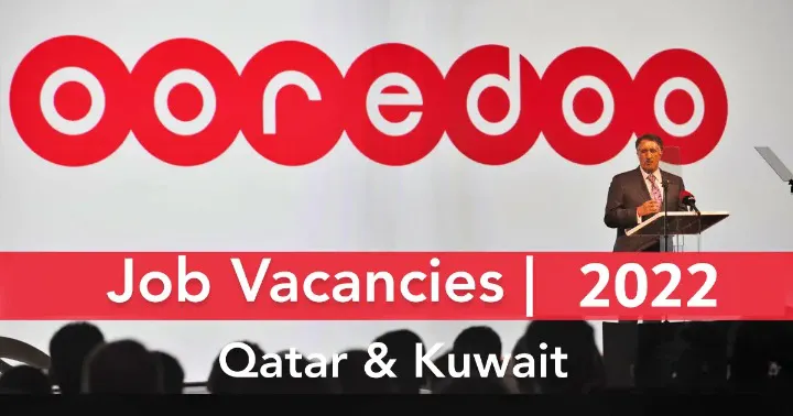 Ooredoo Careers and Jobs Qatar & Kuwait 2022